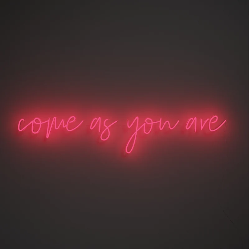 Come As You Are, signe en néon LED