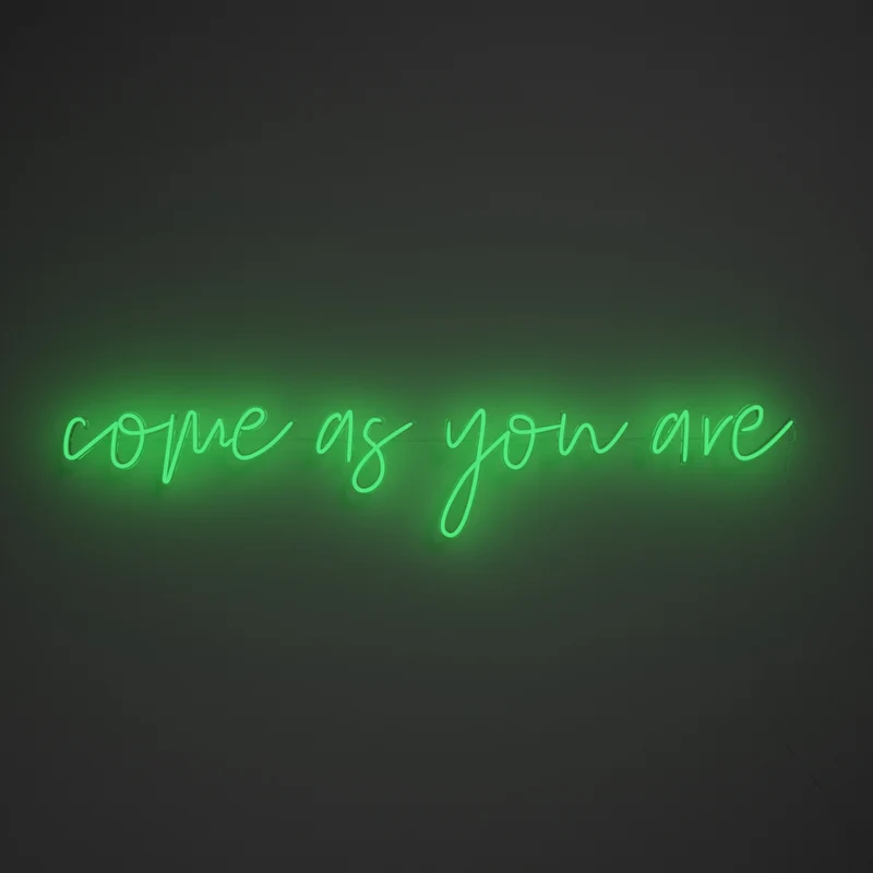 Come As You Are, signe en néon LED