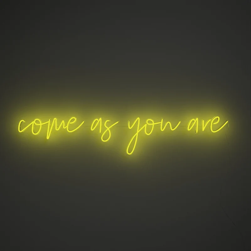 Come As You Are, signe en néon LED