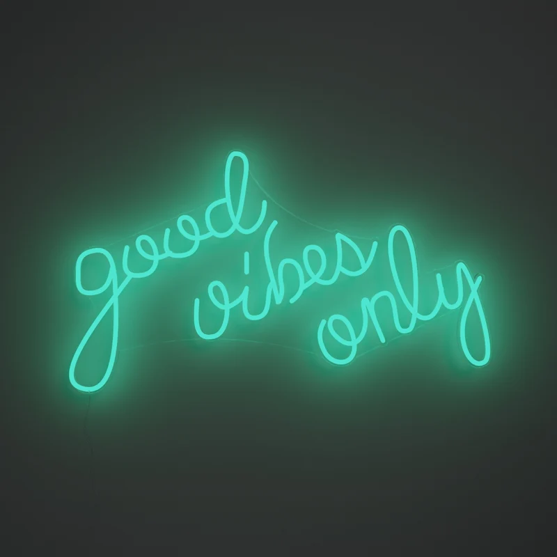 Good Vibes Only, signe en néon LED