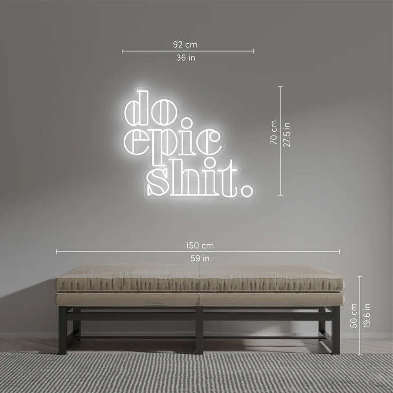 Do Epic Shit, signe en néon LED