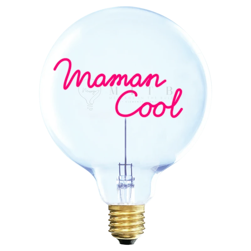 Ampoule décorative LED "Maman Cool" - Message In The Bulb
