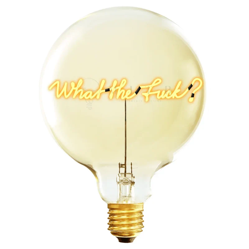 Ampoule décorative LED "What The Fuck" - Message In The Bulb
