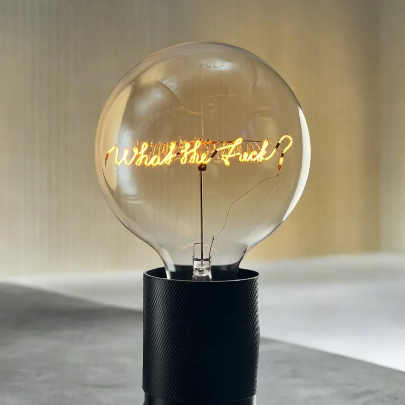 Ampoule décorative LED "What The Fuck" - Message In The Bulb