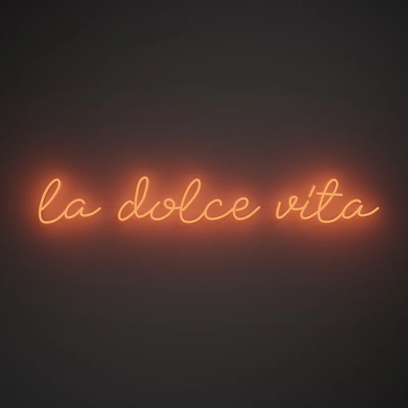 La dolce vita, signe en néon LED