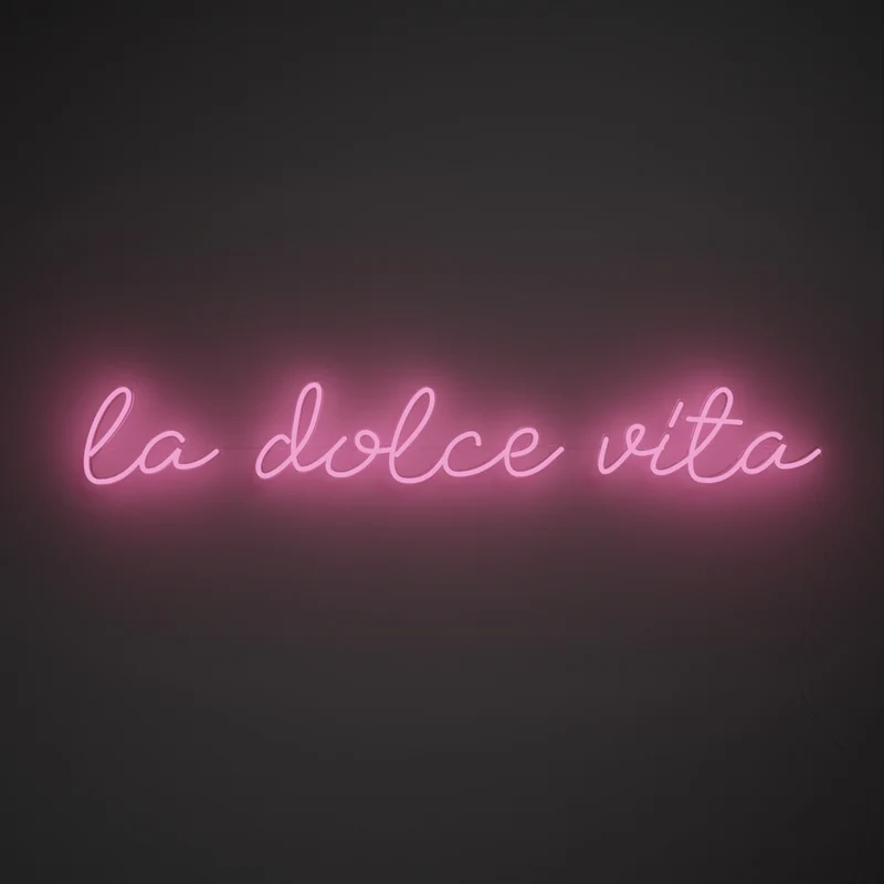 La dolce vita, signe en néon LED