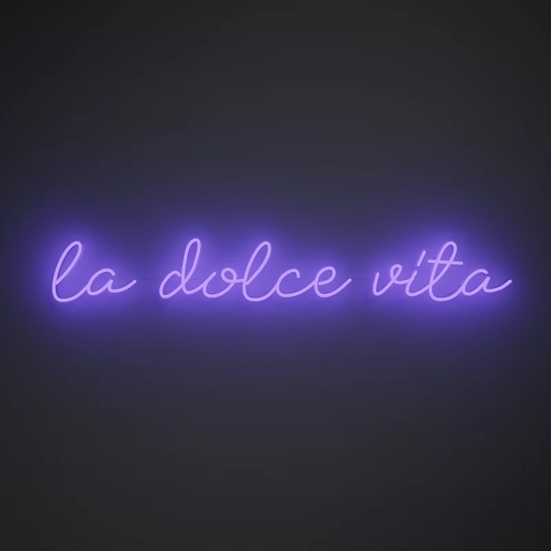 La dolce vita, signe en néon LED