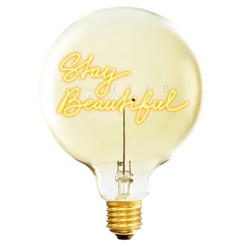 Ampoule décorative LED “Stay Beautiful” – Message In The Bulb