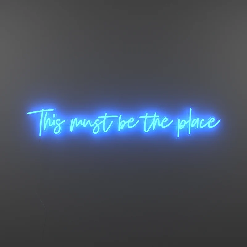This must be the place - signe en néon LED