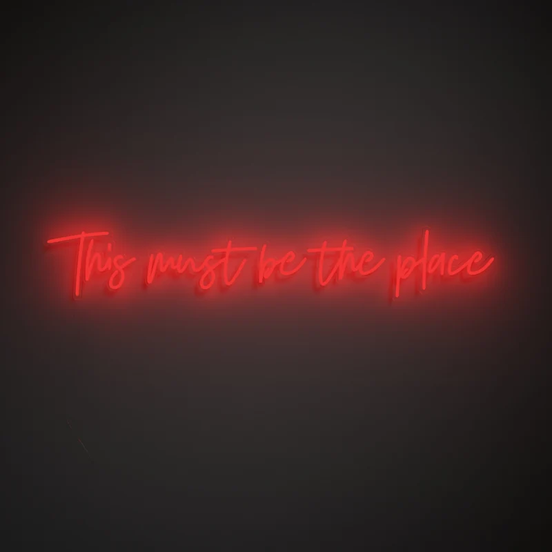 This must be the place - signe en néon LED